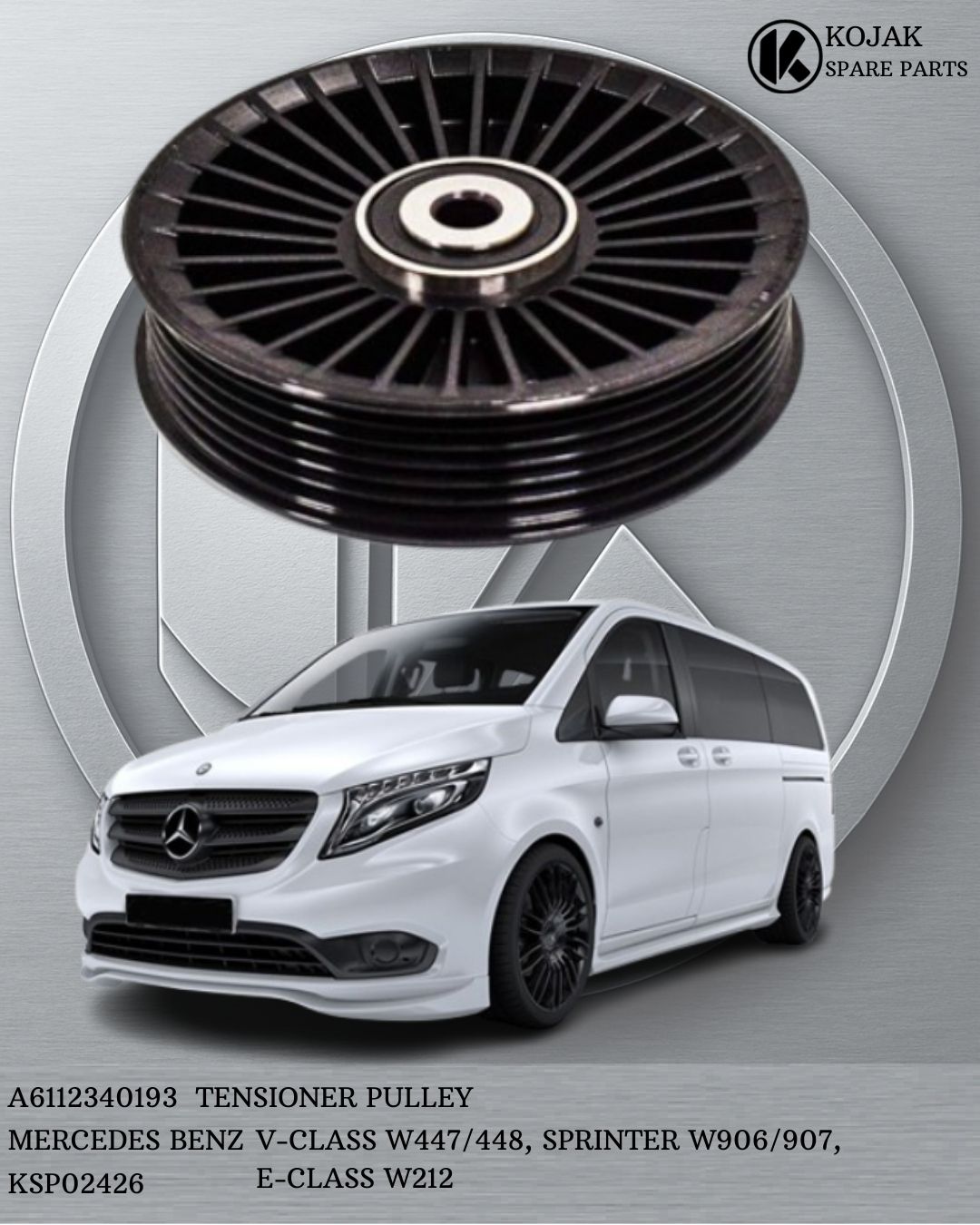 Tensioner Pulley for Mercedes-Benz V-Class W447/448, Sprinter W906/907, E-Class W212